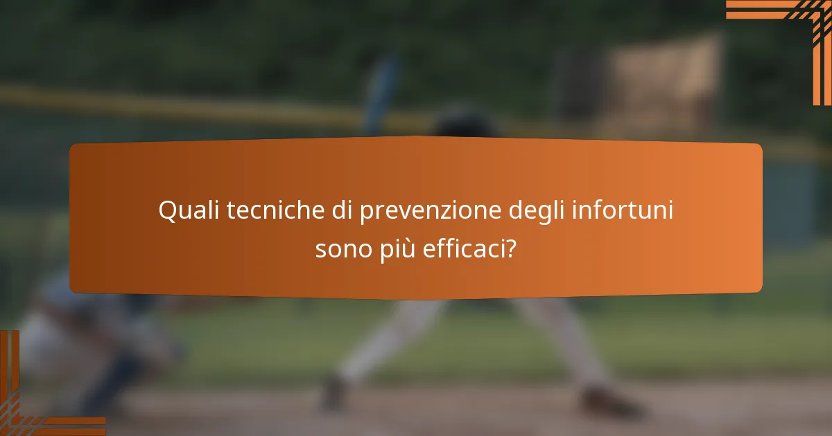 Quali tecniche di prevenzione degli infortuni sono più efficaci?